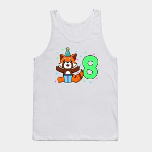 I am 8 with red panda - kids birthday 8 years old Tank Top